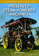Preserved Steam-Powered Machines: A Handbook and Gazetteer