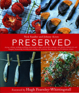 Preserved - Sandler, Nick, and Acton, Johnny, and Whittingstall, Hugh Fearnley- (Foreword by)