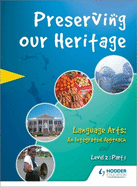 Preserving our Heritage Level 2 Part 1