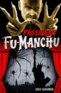 President Fu Manchu - Rohmer, Sax