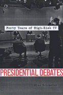 Presidential Debates: Forty Years of High-Risk TV