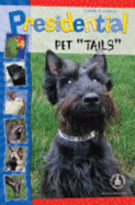 Presidential Pet "Tails" - Muldoon, Kathleen, and Perfection Learning Corporation