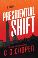 Presidential Shift: Book 4 of the Corps Justice Series