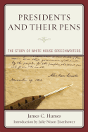 Presidents and Their Pens: The Story of White House Speechwriters