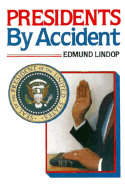 Presidents by Accident