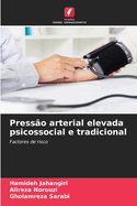 Press?o arterial elevada psicossocial e tradicional