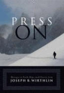 Press on: Messages on Faith, Hope, and Charity
