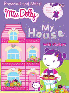 Press-out and Make My House: Stickers, Press-outs, Dolls