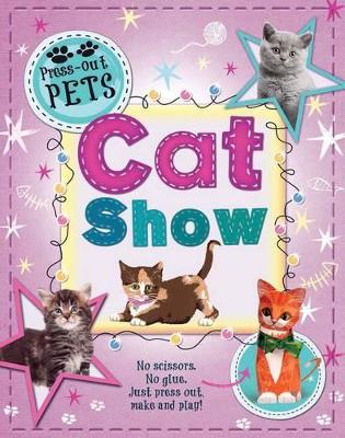 Press-Out Pets: Cat Show - Kespert, Deborah