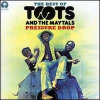 Pressure Drop: The Best of Toots & the Maytals [Universal] - Toots & the Maytals