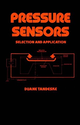 Pressure Sensors: Selection and Application - Faulkner, Lynn (Editor), and Tandeske, Duane