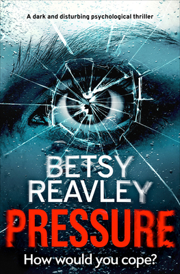 Pressure - Reavley, Betsy