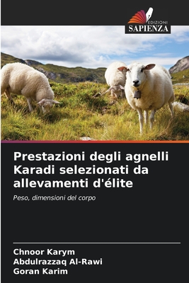 Prestazioni degli agnelli Karadi selezionati da allevamenti d'lite - Karym, Chnoor, and Al-Rawi, Abdulrazzaq, and Karim, Goran