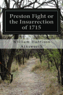 Preston Fight or the Insurrection of 1715