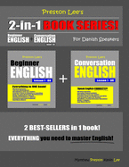 Preston Lee's 2-in-1 Book Series! Beginner English & Conversation English Lesson 1 - 60 For Danish Speakers