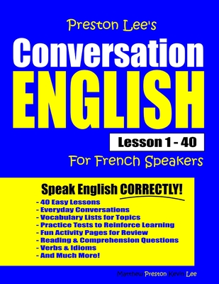 Preston Lee's Conversation English For French Speakers Lesson 1 - 40 - Preston, Matthew, and Lee, Kevin