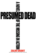 Presumed Dead: A Novel of the Missing in Action