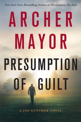 Presumption of Guilt - Mayor, Archer