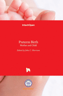 Preterm Birth: Mother and Child