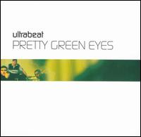 Pretty Green Eyes [#1] - Ultrabeat