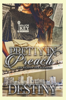 Pretty In Preach: His Weapon Her Blessing - Accuprose Editing Services, and Destiny