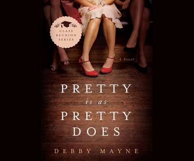 Pretty Is as Pretty Does - Mayne, Debby, and McFadden, Amy (Narrator)