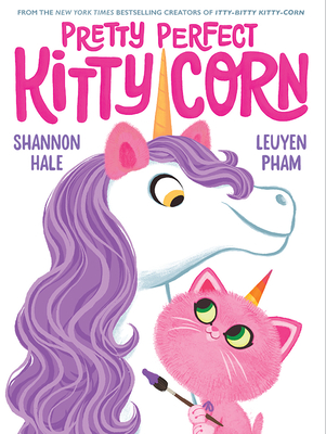 Pretty Perfect Kitty-Corn - Hale, Shannon