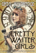 Pretty Waiter Girls: A Helena Brandywine Adventure