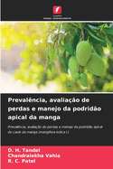 Prevalncia, avaliao de perdas e manejo da podrido apical da manga