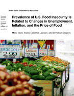 Prevalence of U.S. Food Insecurity Is Related to Changes in Unemployment, Inflation, and the Price of Food