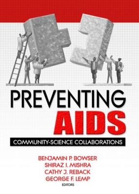 Preventing AIDS: Community-Science Collaborations - Shelby, R Dennis, and Bowser, Benjamin, and Mishra, Shiraz