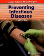 Preventing Infectious Diseases - Aaos, and American Academy of Orthopedic Surgeons