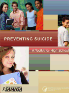 Preventing Suicide: A Toolkit for High Schools