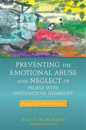 Preventing the Emotional Abuse and Neglect of People with Intellectual Disability: Stopping Insult and Injury