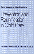 Prevention and Reunifica - Marsh, Peter, and Triseliotis, John
