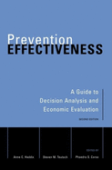 Prevention Effectiveness: A Guide to Decision Analysis and Economic Evaluation