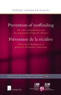 Prevention of Reoffending: The Value of Rehabilitation and the Management of High Risk Offenders