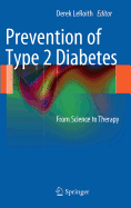 Prevention of Type 2 Diabetes: From Science to Therapy