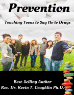 Prevention: Teaching Teens to Say No to Drugs