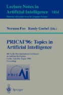 Pricai '96: Topics in Artificial Intelligence: 4th Pacific Rim International Conference on Artificial Intelligence, Cairns, Australia, August 26 - 30, 1996, Proceedings - Foo, Norman (Editor), and Goebel, Randy (Editor)