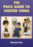 Price Guide to Crested China 2000