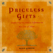 Priceless Gifts: Simple Ways to Make a Difference in the Lives of Others