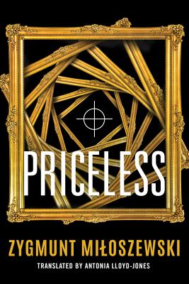 Priceless - Miloszewski, Zygmunt, and Lloyd-Jones, Antonia (Translated by)