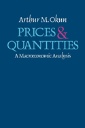 Prices and Quantities: A Macroeconomic Analysis