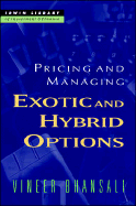 Pricing and Managing Exotic and Hybrid Options