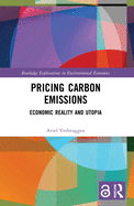 Pricing Carbon Emissions: Economic Reality and Utopia