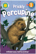 Prickly Porcupine: Wilderness Adventures
