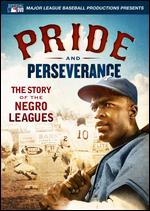 Pride and Perseverance: The Story of the Negro Leagues - Jon O'Sheal