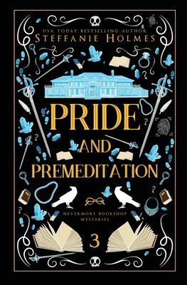 Pride and Premeditation: Luxe paperback edition - Holmes, Steffanie