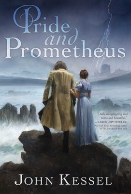 Pride and Prometheus - Kessel, John